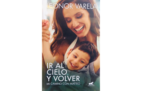 Libro Ir al cielo y volver de Leonor Varela